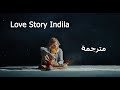 Indila - Love Story  (مترجمة)