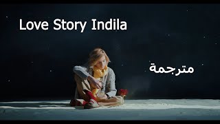 Indila - Love Story  (مترجمة)