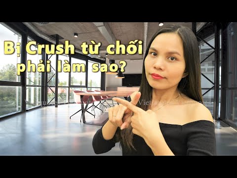 Video Bị Crush từ chối phải làm sao? | NHỮNG CÂU NÓI HAY về... - youtube