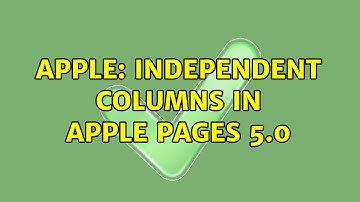 Apple: Independent columns in Apple Pages 5.0 (2 Solutions!!)