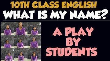 What Is My Name? | Play by 10th Class Students | 10th Class English | Jagan Teaching Videos