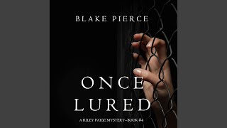 Chapter 83 - Once Lured (A Riley Paige Mystery--Book #4)