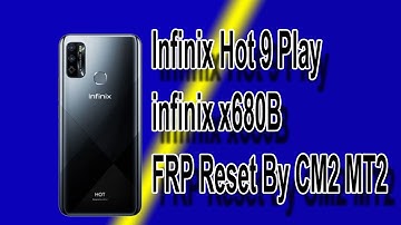 Infinix Hot 9 Play FRP Bypass | Infinix x680b FRP Reset By CM2 MT2 | Zafar Mobile Technology