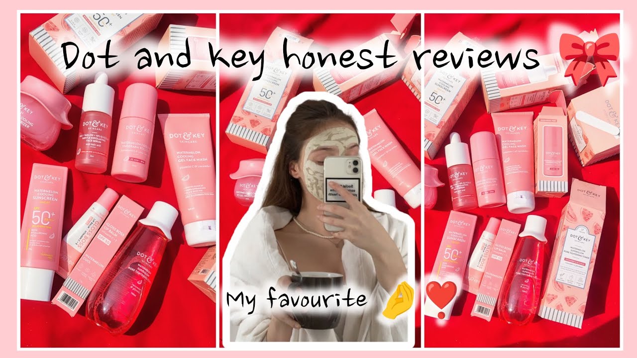 Dot&Key watermelon honest reviews 🎀🍉//my favorite skin care products// Rate this product #skincare 