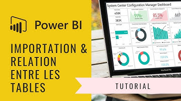 #002   Importation & Relation entre les tables Power bi Desktop