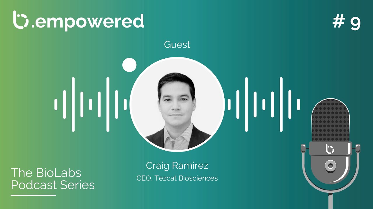 b.empowered Episode 9 - “Developing first-in-class therapeutics”, with ...