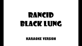 Rancid - Black Lung (Karaoke version)