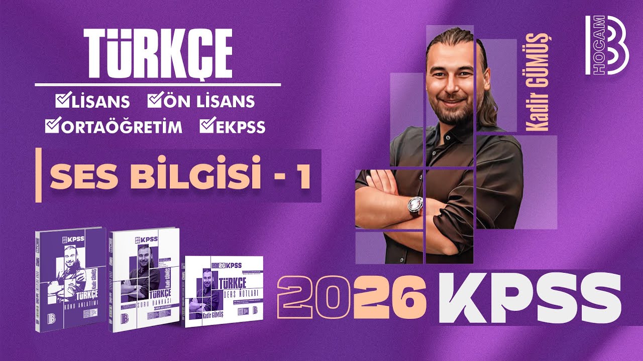 1) KPSS Türkçe - Ses Bilgisi 1 - Kadir Gümüş - 2026