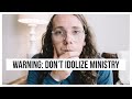The Danger of Loving Ministry More Than God