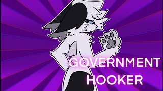 GOVERNMENT HOOKER || Animation Meme || Gift