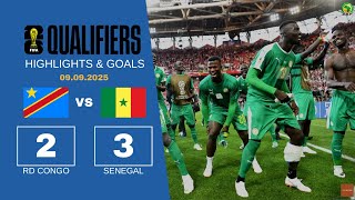 RDC Congo vs Senegal (2-3) | Resume et Buts | Qualifications Coupe du Monde 2026