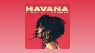 Download Lagu Camila Cabello - Havana (feat. Young Thug) MP3