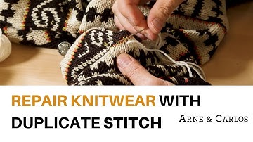 How to repair a worn out sweater using duplicate stitches by ARNE & CARLOS