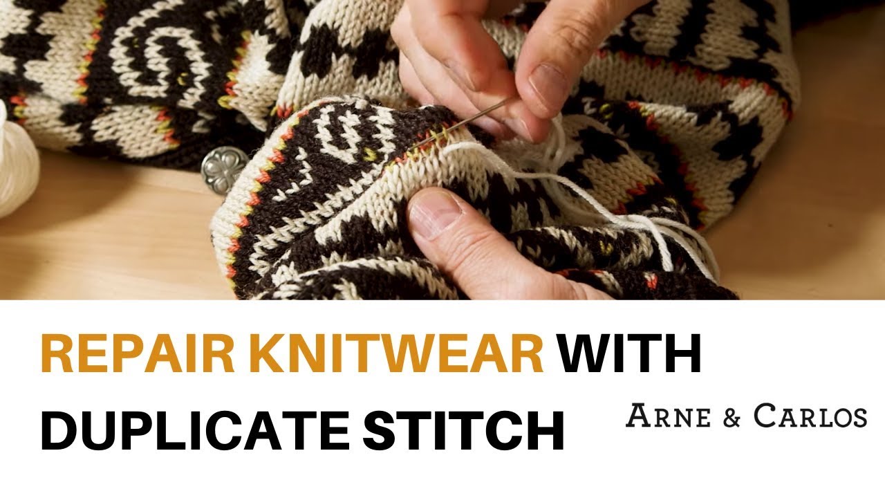 How to repair a worn out sweater using duplicate stitches by ARNE