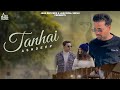 Tanhai ( Official Video) Ashdeep | New Punjabi Song 2024 | Latest Punjabi Song 2024