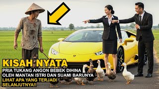Tukang Angon Bebek Dihina, Mantan Istri & Suami Barunya Kaget Saat Identitas Asli Terbongkar!