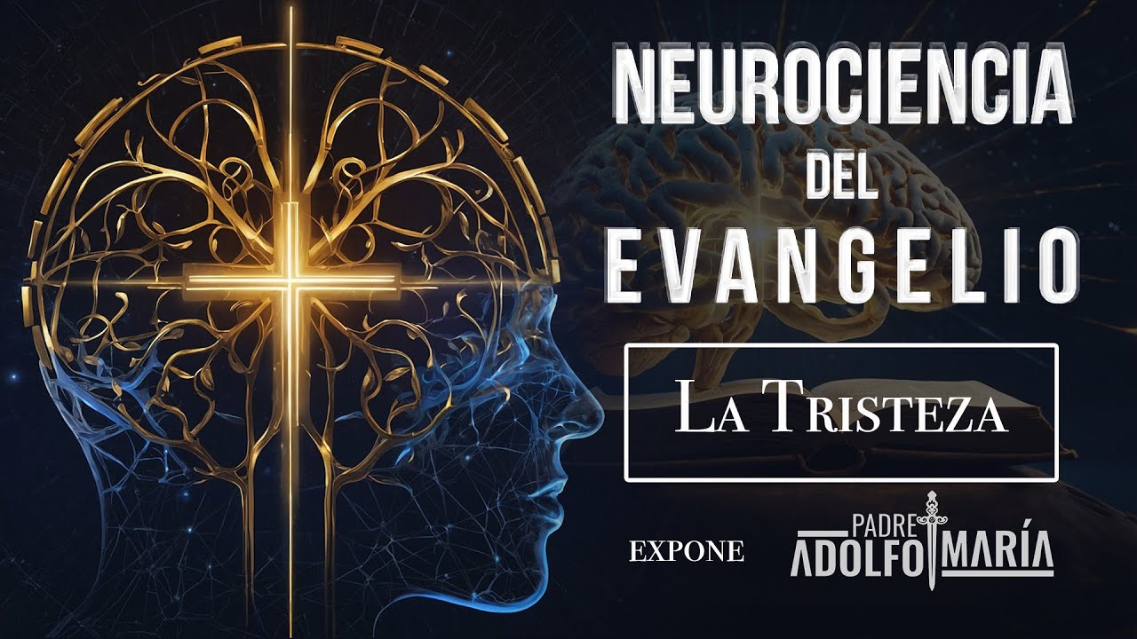 La psicología de la tristeza y su neurosanción con el Evangelio