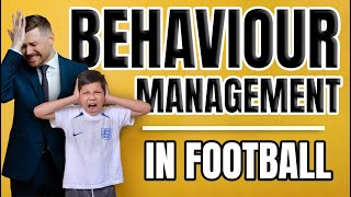 How to Manage Difficult Behaviour in Football Coaching