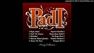 Download Lagu Padi - Best Album Begitu Indah MP3 Download Lagu Padi - Best Album Begitu Indah MP3
