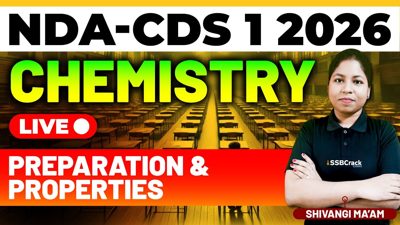 NDA & CDS 1 2026 Exam Chemistry Live - Preparation and Properties - YouTube