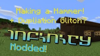 Making a HAMMER!!! + Duplication Glitch? (Infinity Modded SMP)