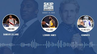 Damian Lillard, LeBron James, Cowboys (8.14.20) | UNDISPUTED Audio Podcast