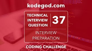 Technical Interview Question 37 ► Can you solve it [Technical Interview Preparation]