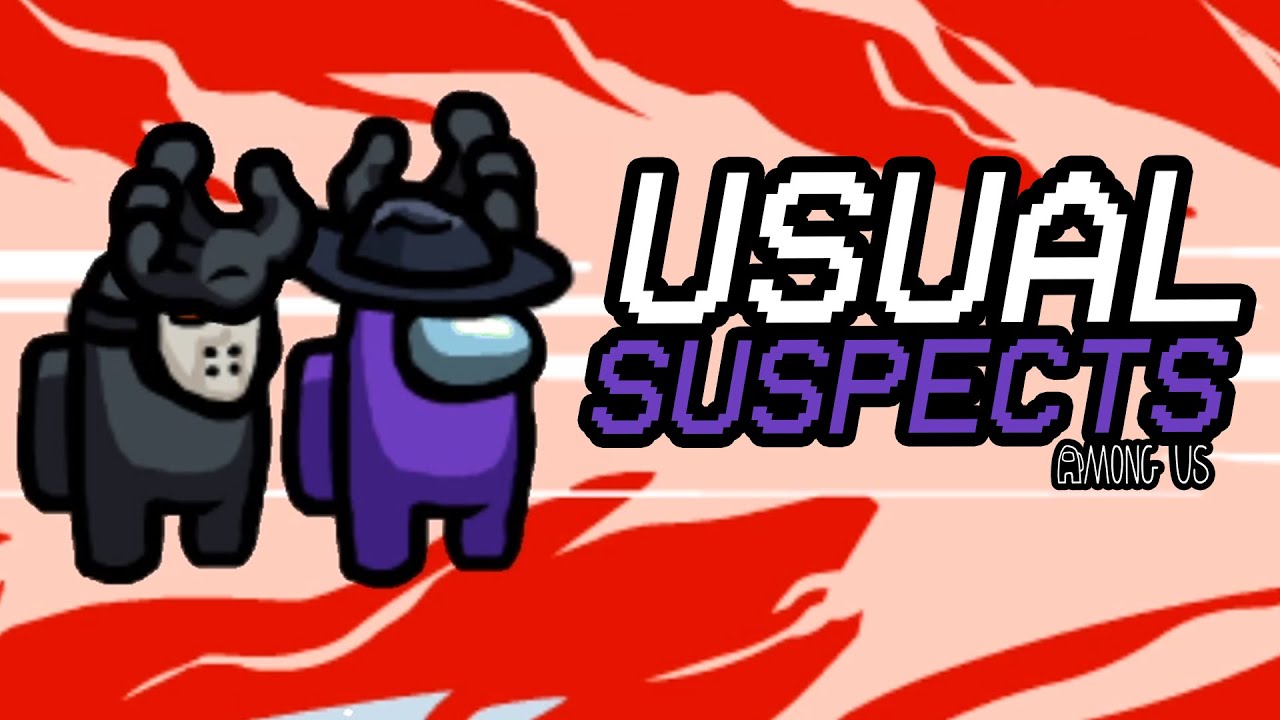 USUAL SUSPECTS | Among Us
