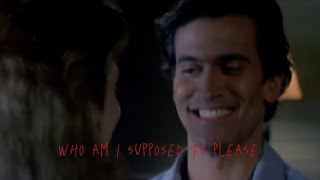 Ash Williams Who Am I Supposed To Pleaseedit