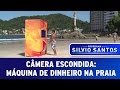Câmera Escondida Máquina De Dinheiro Na Praia