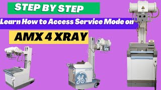 Learn How to Access Service Mode on AMX 4 X-RAY Machine