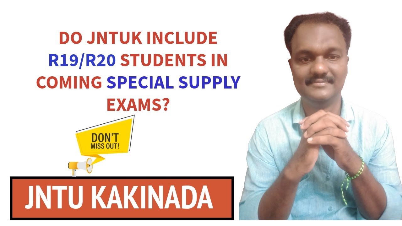 DO JNTUK INCLUDE R19/R20 STUDENTS IN COMING SPECIAL SUPPLY EXAMS?📢📢📢