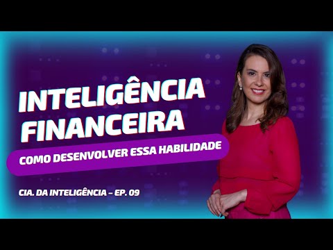 Inteligência Financeira – Cia. da inteligência 