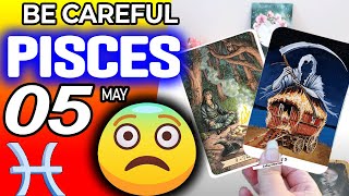 Pisces ♓ BE CAREFUL⚠️A VERY BAD WOMAN DOES THIS TO YOU😱🚨 horoscope for today MAY  5 2024 ♓ #pisces