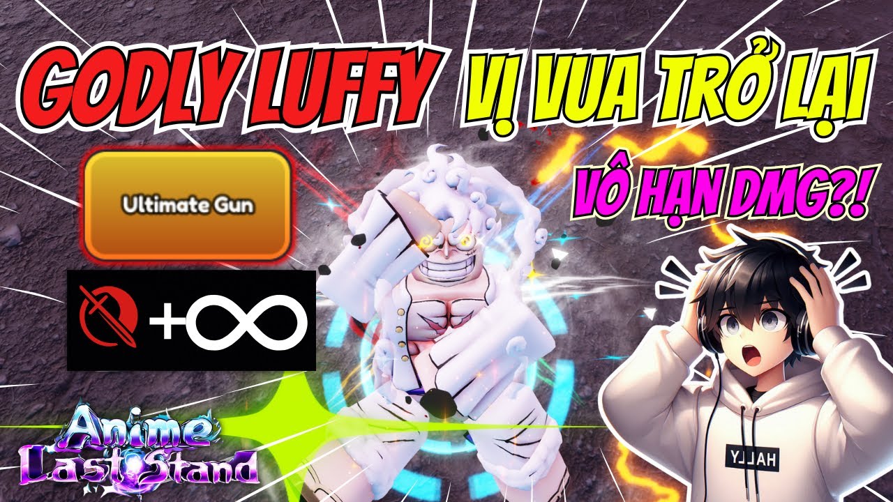 Godly Luffy Sau Khi Làm Lại Sức Mạnh Sẽ Như Thế Nào Anime Last Stand