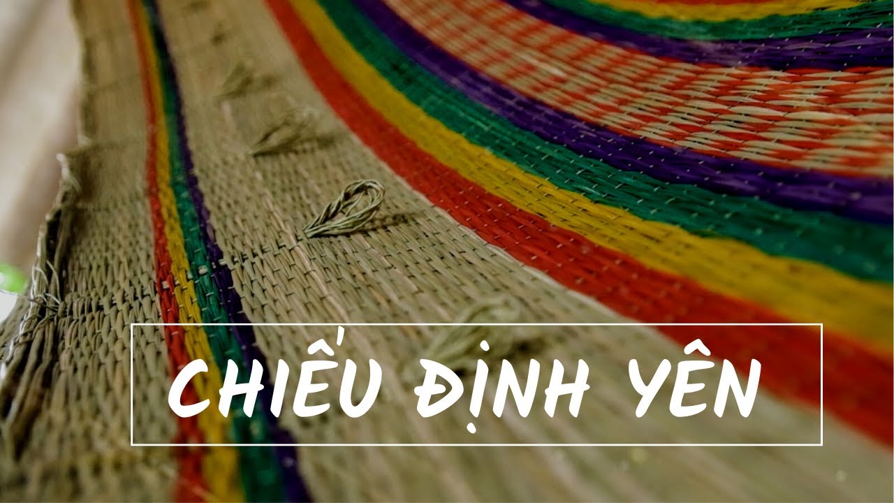 NGHỀ DỆT CHIẾU LÀNG ĐỊNH YÊN | VTV4