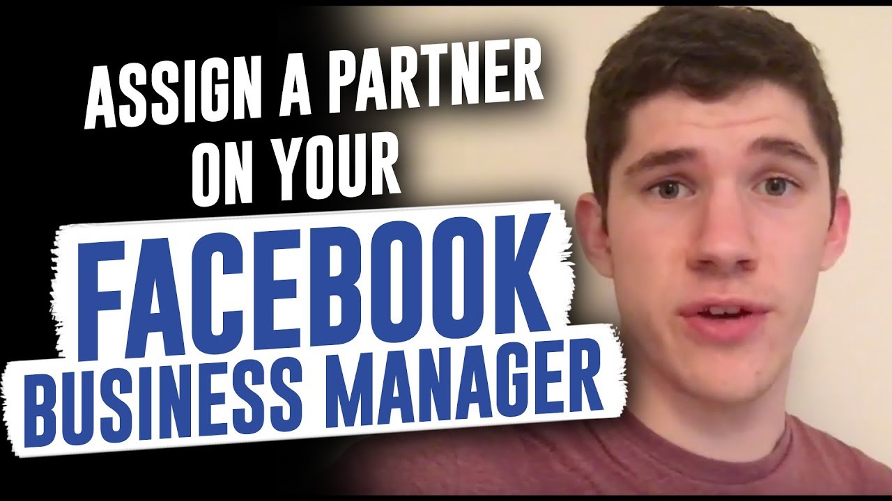 How to Assign a Partner on your Facebook Business Manager - YouTube