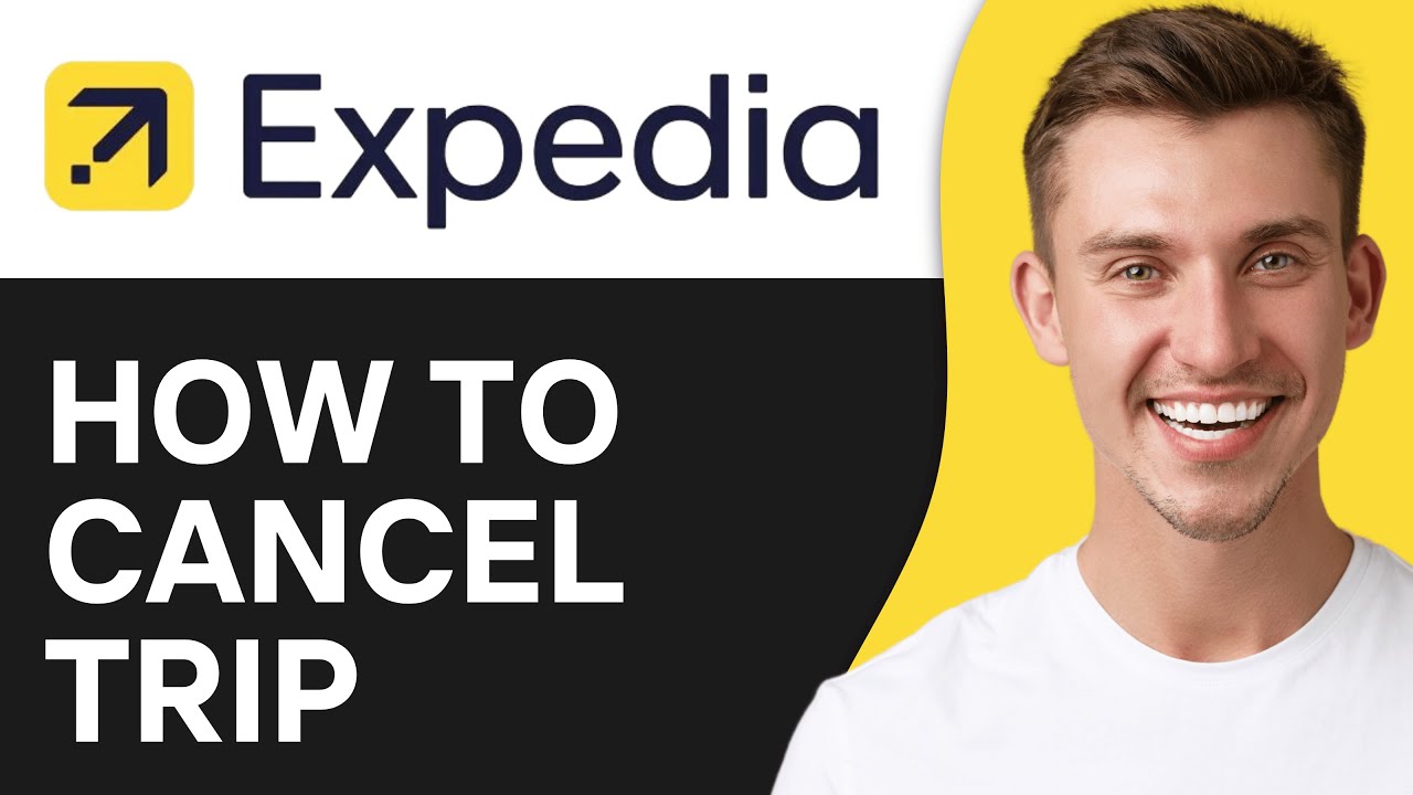 How To Cancel Your Expedia Trip (2O25) | Full Guide