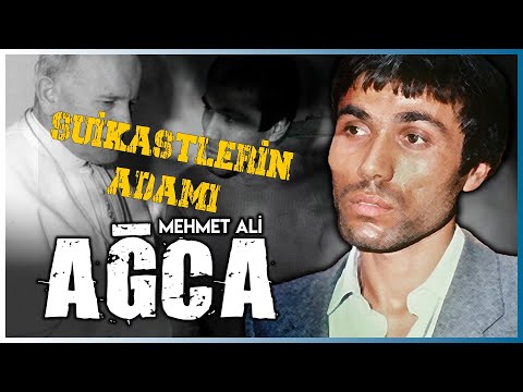 DERİN SUİKASTÇİ / MEHMET ALİ AĞCA KİMDİR ?