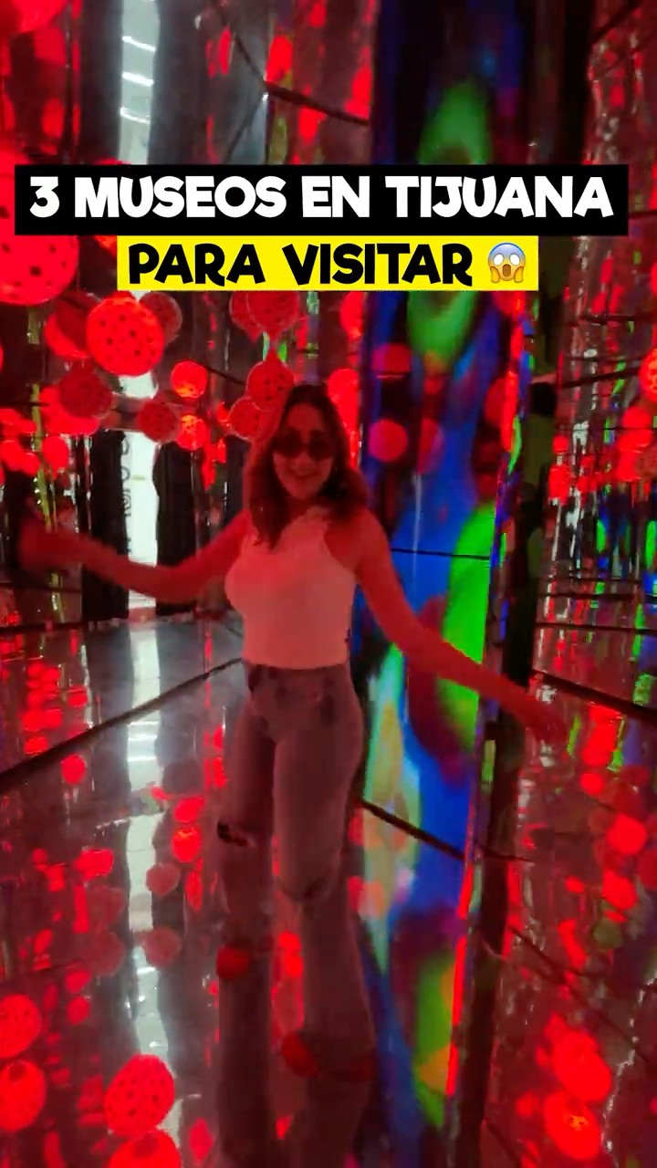 Los tres mejores museos de Tijuana @soydanibarajas