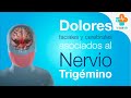 Dolores de origen craneal y facial asociados al nervio trigémino | Tu Salud Guía