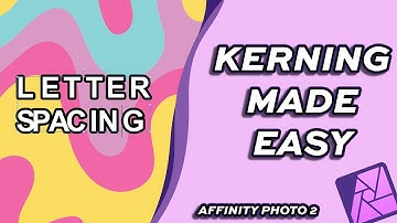 How to Adjust Letter Spacing & Kerning in Affinity Photo 2