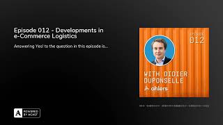 Episode 012 - Developments in e-Commerce Logistics