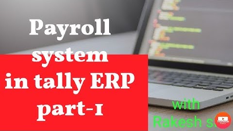 Maintain Payroll in Tally ERP 9 HINDI (part-1)