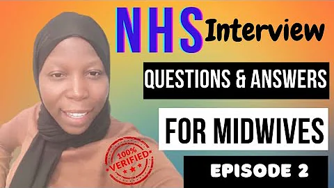 NHS interview questions and answers: midwifery post. Ep2