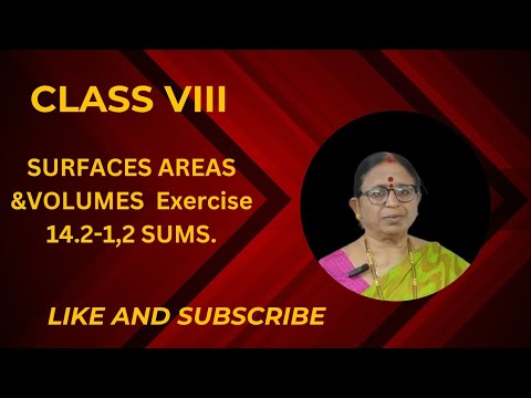 CLASS VIII, SURFACE AREAS AND VOLUMES,  EXERCISE 14.2-2 SUMS.