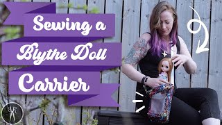 Sewing a BLYTHE Carrier - I'm Taking a Custom Doll to a UK Convention! - BlytheCon London