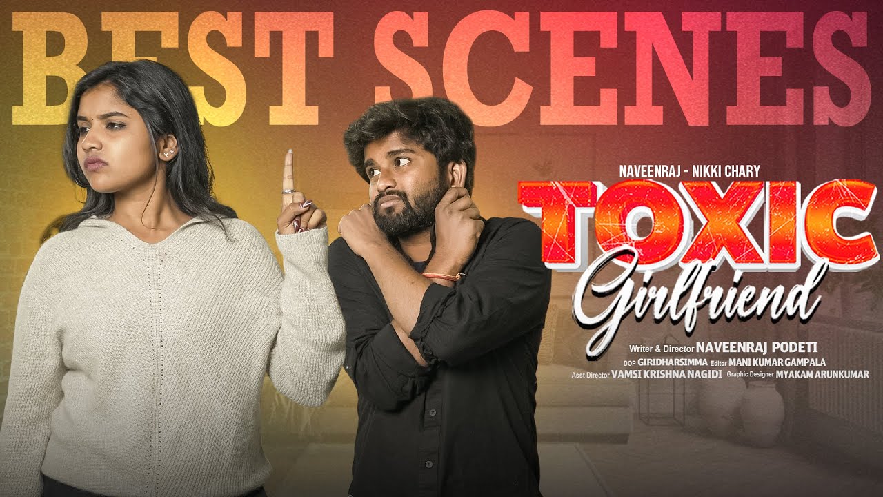 Best of Toxic Girlfriend | Telugu WebSeries | Nikki Chary, Naveenraj Podeti | Sapphire Entertainment