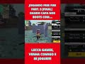 JOGANDO FREE FIRE PARTE 5 FINAL DANDO CAPA NOS BOOTS COM LECCA GAMES                       #SHORTS