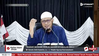LIVE Nasihat Seorang Muslim Kepada Kitabullah Bag.2 - Ustadz Zaid Susanto, Lc.